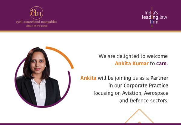 Cyril Amarchand Mangaldas welcomes Ankita Kumar as a Partner in its Corporate Practice focusing on Aviation, Aerospace and Defence sectors